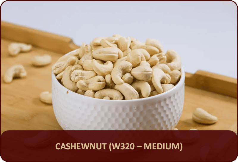 CashewNut (W320 - Medium)