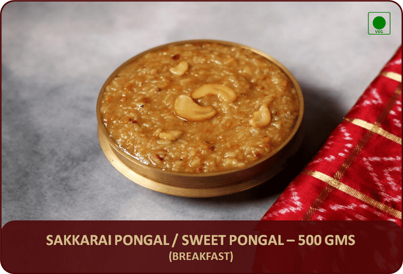 Sakkarai Pongal - 500 Gms