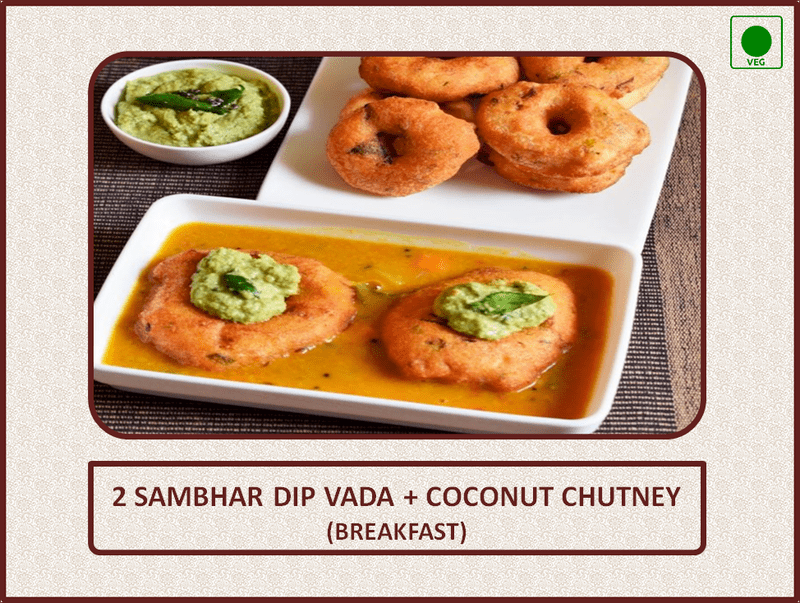 Sambhar Dip Vada (Breakfast) - 2 Nos