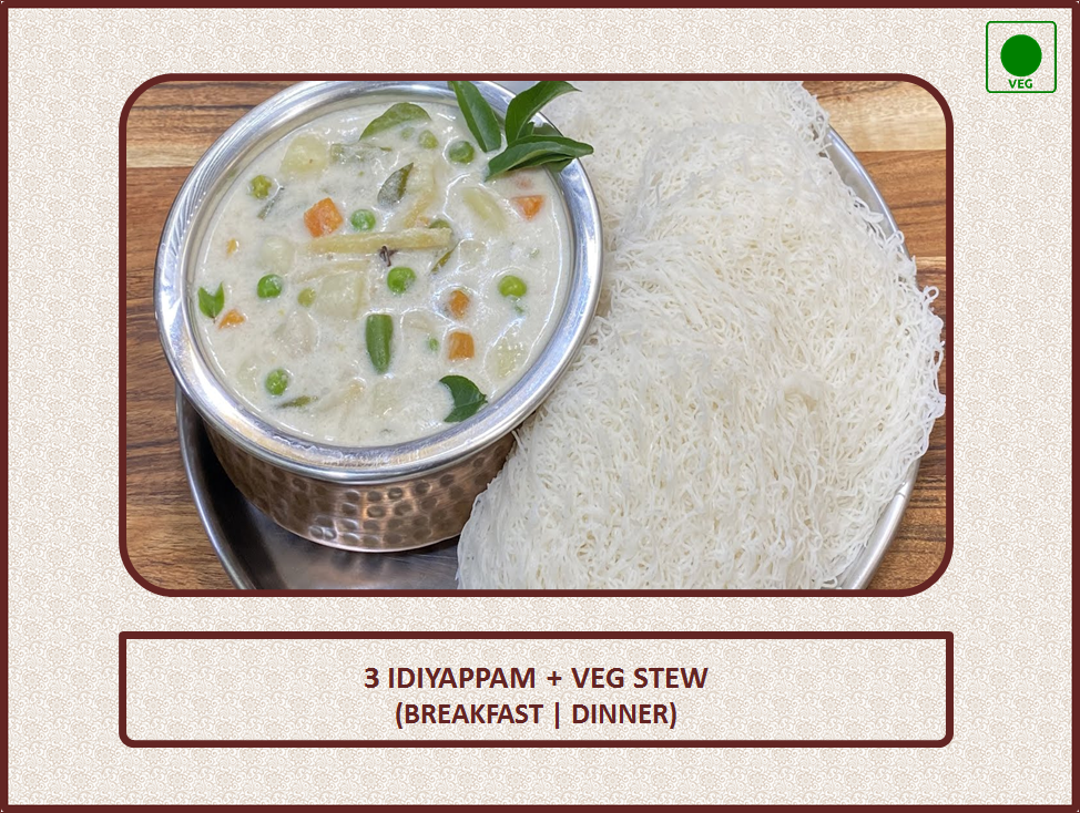 Idiyappam + Veg Stew - 3 Pcs