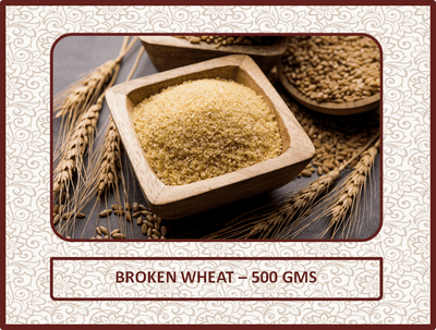 Broken Wheat - 500 Gms