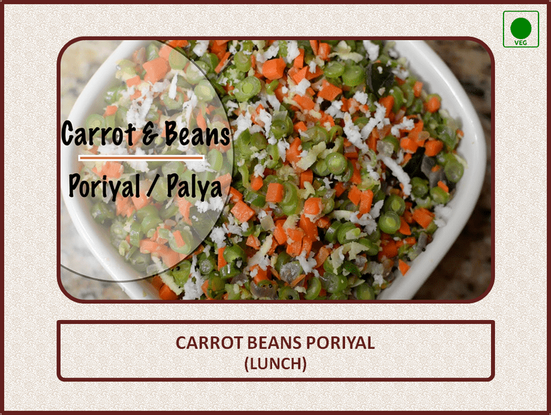 Carrot Beans Poriyal (Lunch) - 1 Bowl