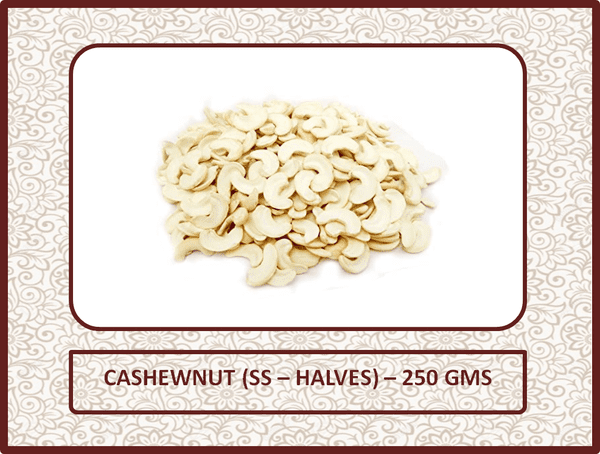 CashewNut (SS - 2 Pcs) (250 Gms)