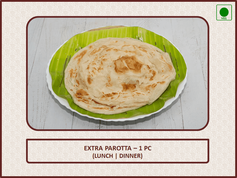 Extra Parotta - 1 Pc Extra Parotta - 1 Pc