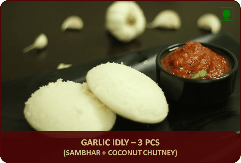 Garlic Idly - 3 Pcs