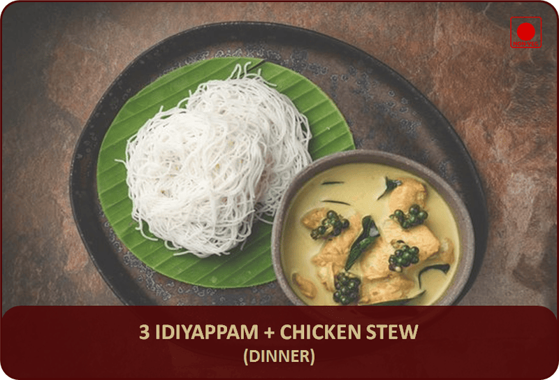 Idiyappam (3 Pcs) + Chicken Stew