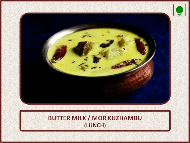 Mor Kuzhambu (Lunch) - 1 Bowl Mor Kuzhambu (Lunch) - 1 Bowl