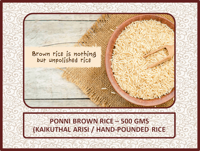 Ponni Brown Rice - 500 Gms