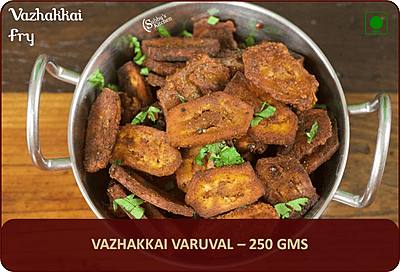 Vazhakkai Varuval (Raw Banana Fry) - 250 Gms